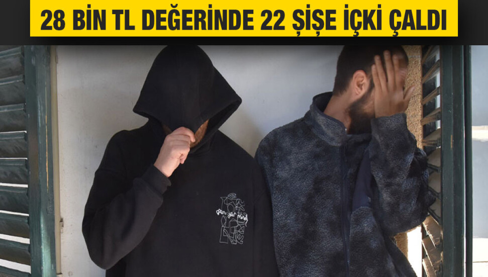 Marketlerden içki çalan Ege Mert Zor ve Özhan Karapınar, 2 gün tutuklu kalacak