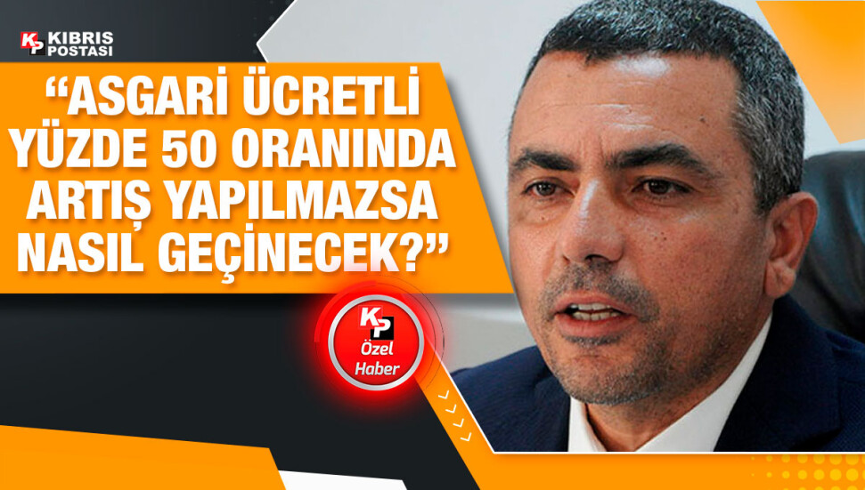 Ahmet Serdaroğlu: Yüzde 48 buçuğun altında bir asgari ücret artışını konuşmamız mümkün değil