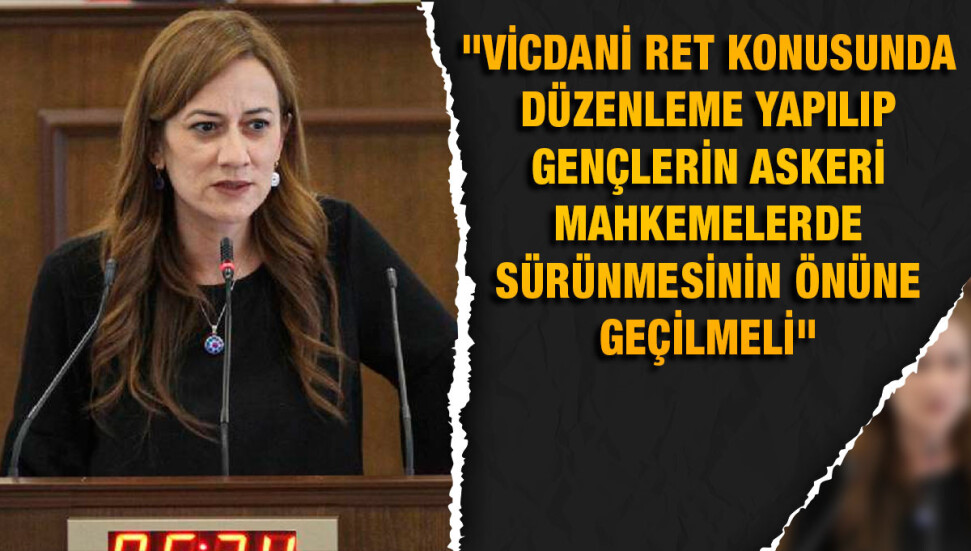 Doğuş Derya: Vicdani rettin temel insan hakları temelinde ele alınması gerekiyor