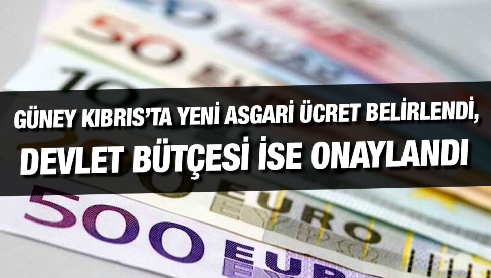 Güney Kıbrıs’ta yeni asgari ücret bin Euro olarak belirlendi