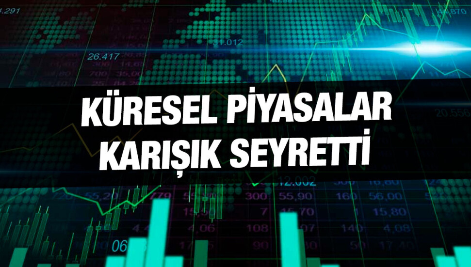 Küresel piyasalar geçen hafta karışık seyretti