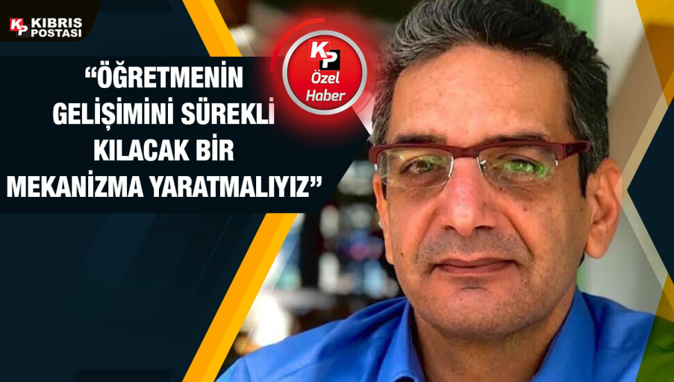 Salih Sarpten: Çağdaş eğitim yaklaşımları için bir eğitim politikamız yok