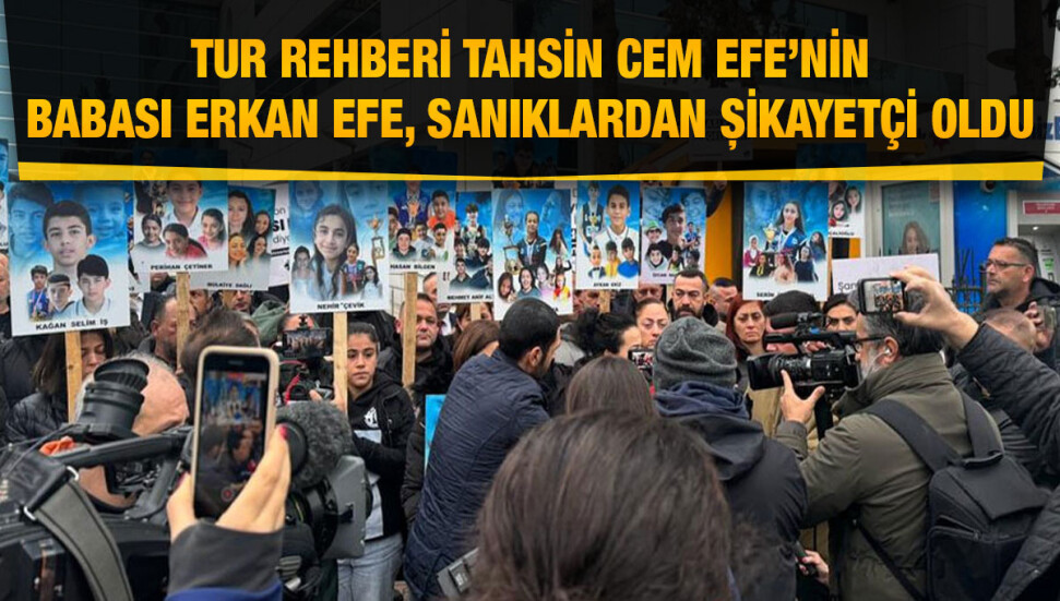 Tur rehberi Tahsin Cem Efe’nin babası Erkan Efe: Biz boş yaşıyoruz, biz ölüyüz