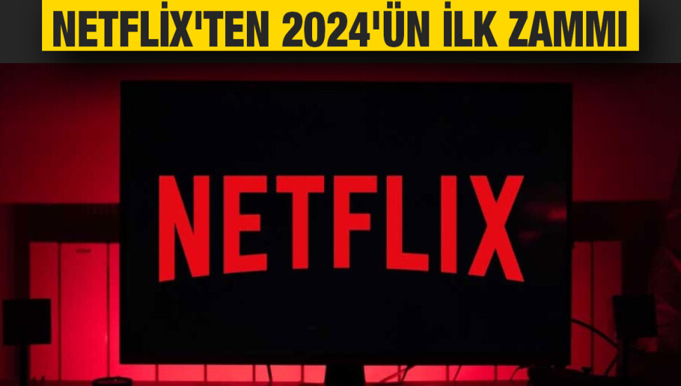 Netflix Türkiye'den yeni yıl zammı: En düşük paket 119 lira oldu