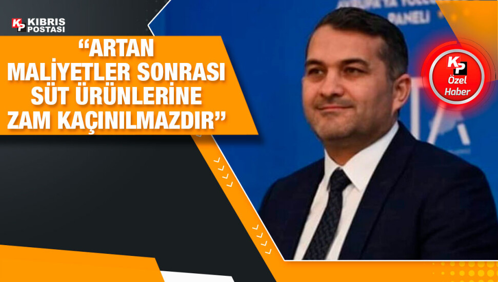 SÜİB Başkanı Erden: Pahalılığın esas vurduğu sektör süt imalatı sektörüdür