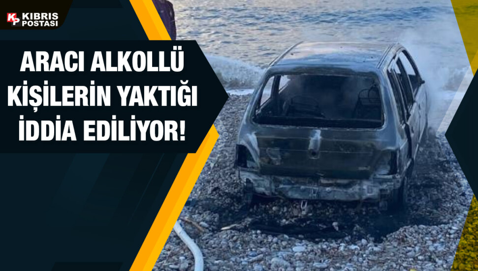 Aracın yakıldığı iddia ediliyor, resmi açıklama bekleniyor!