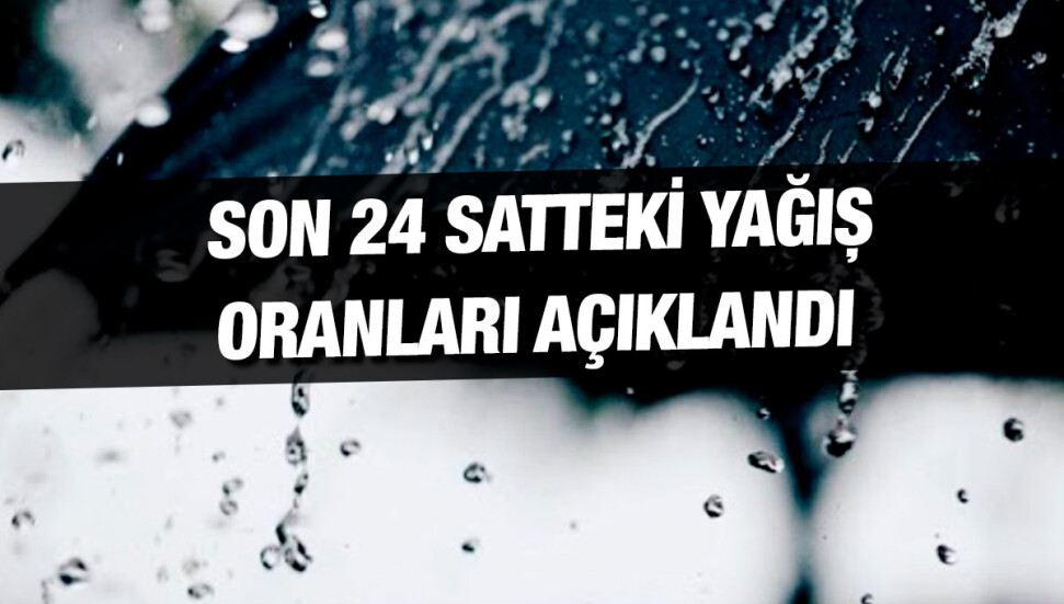 En fazla yağış Mehmetçik'e düştü