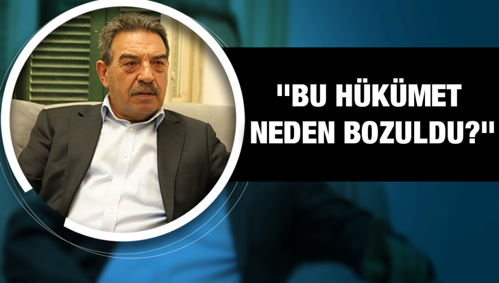 Erdoğan Sorakın: Yeniden Sucuoğlu başkanlığında kurulacaksa neden bu hükümet bozuldu?