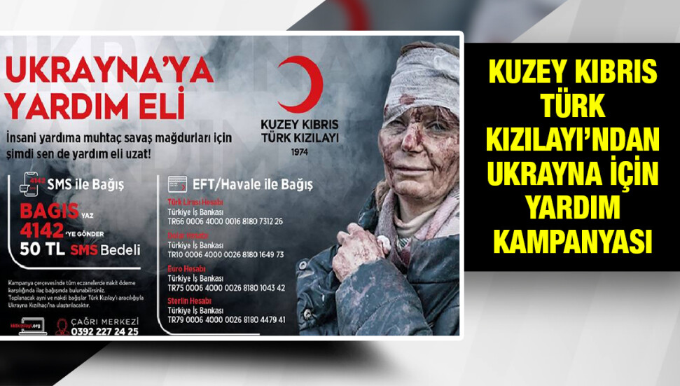 Kuzey Kıbrıs Türk Kızılayı’ndan “Ukrayna’ya Yardım Eli”