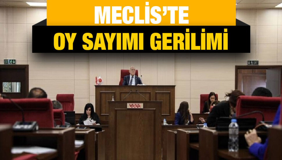 Meclis’te oy sayımı gerilimi
