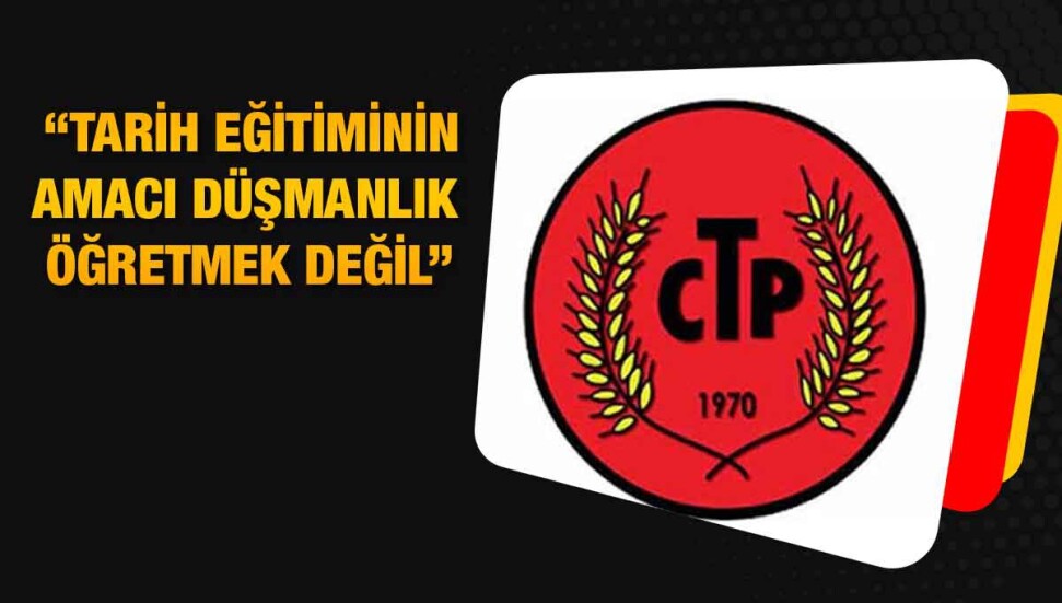 CTP, Güney’de ders kitabından Atatürk’le ilgili sayfanın yırtılması ve kitabın toplatılması talimatını kınadı