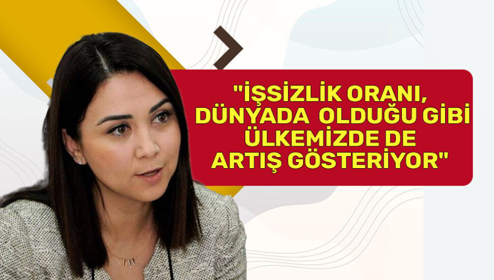 Ayşegül Baybars: “Kadınlara ve gençlere ayrı bir destek programı hazırlanmalı”