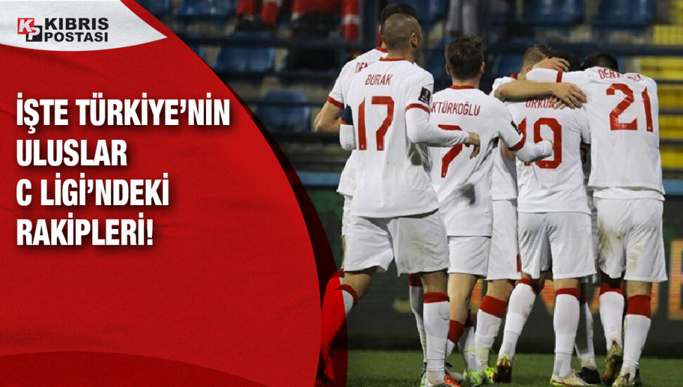 Türkiye A Milli Takımı'nın Uluslar C Ligi'ndeki rakipleri belli oldu