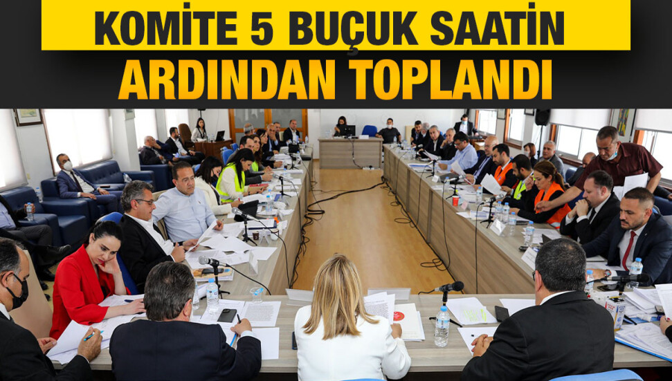 ‘Belediyeler Reformu’nun görüşüleceği Komite toplantısı 5 buçuk saatlik gecikmeyle başladı