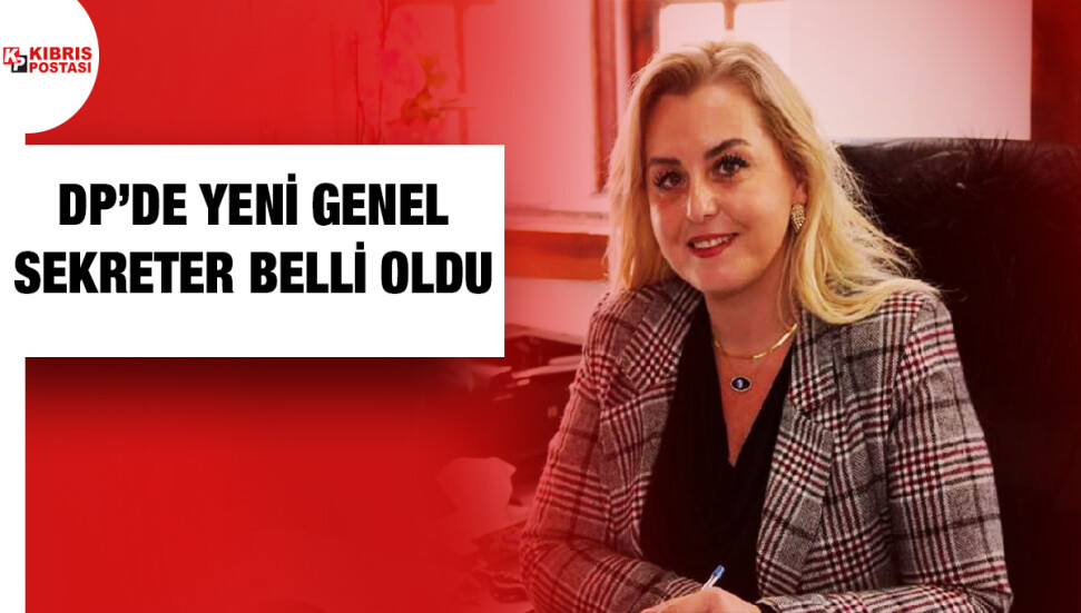 DP’nin yeni Genel Sekreteri Hande Kayasal Çelikden oldu