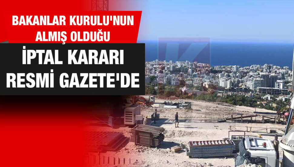 Güven Yapı'ya kiralanan arazinin iptal kararı Resmi Gazete’de yayımlandı