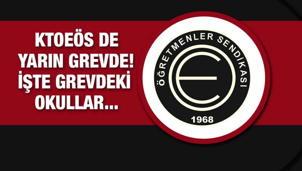 KTOEÖS yarın eylem ve grevde...