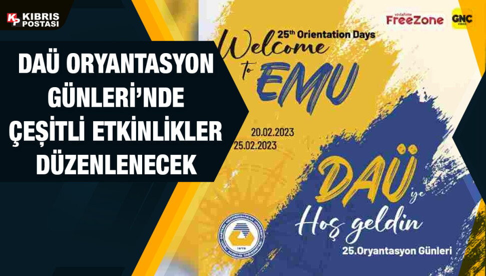 DAÜ 25. Bahar Dönemi Oryantasyon Günleri 20-25 Şubat’ta yapılacak