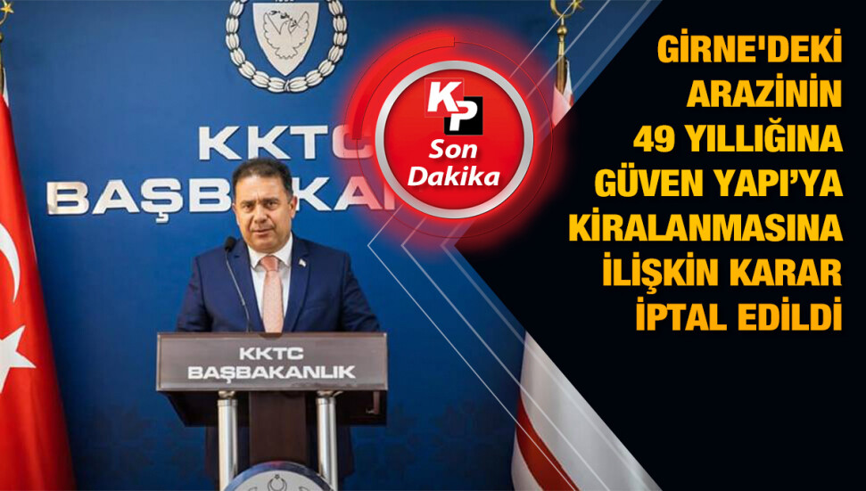 Bakanlar Kurulu, Güven Yapı'ya kiralamayı iptal etti!