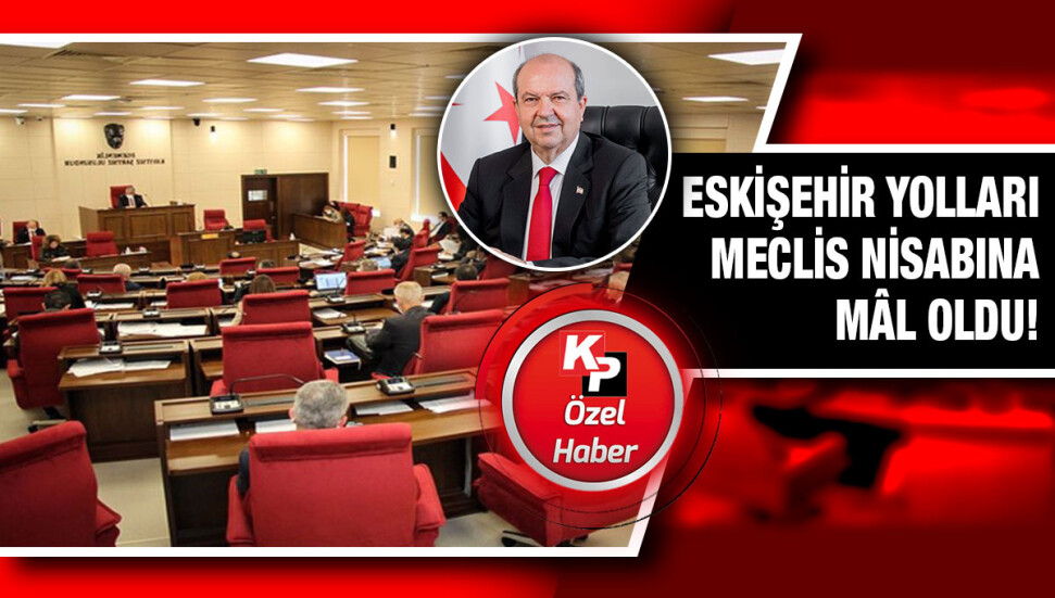 Cumhurbaşkanı Ersin Tatar, Eskişehir’e gitmeseydi Meclis nisaba takılmayacaktı!