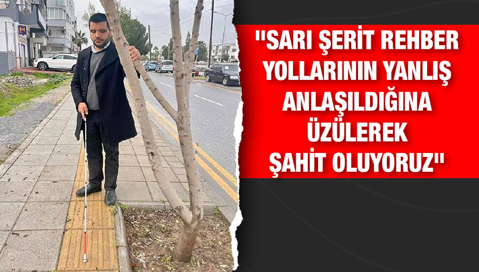 Engelliler Dayanışma Derneği Başkanı Ömer Suay, sarı şerit rehber yollarına dikkat çekti