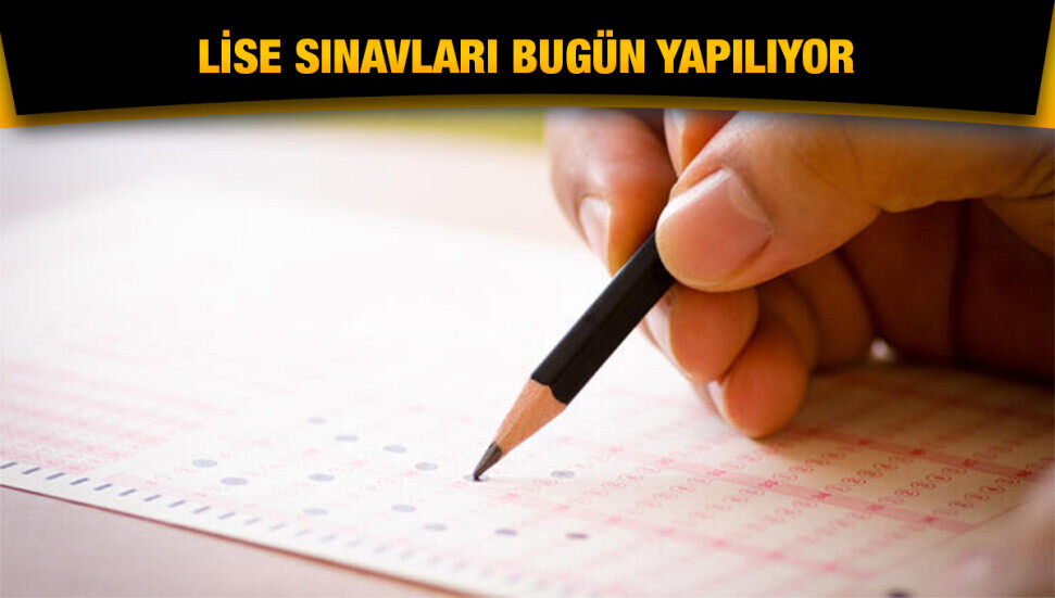 BEAL ve 20 Temmuz Fen Lisesi yerleştirme sınavı bugün