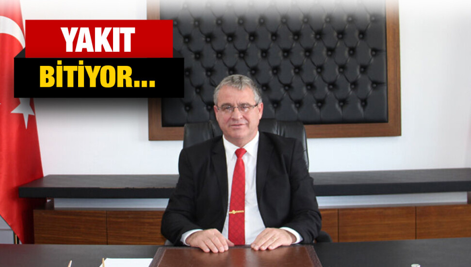 Turan Büyükyılmaz: 18 günlük yakıt kaldı