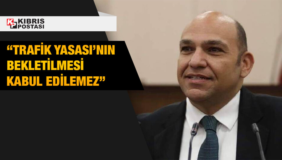 Tolga Atakan: “Araç Muayene Sistemi ve Trafik Yasası Meclis’e sevk edilmedi, ülke 6 ay kaybetti”