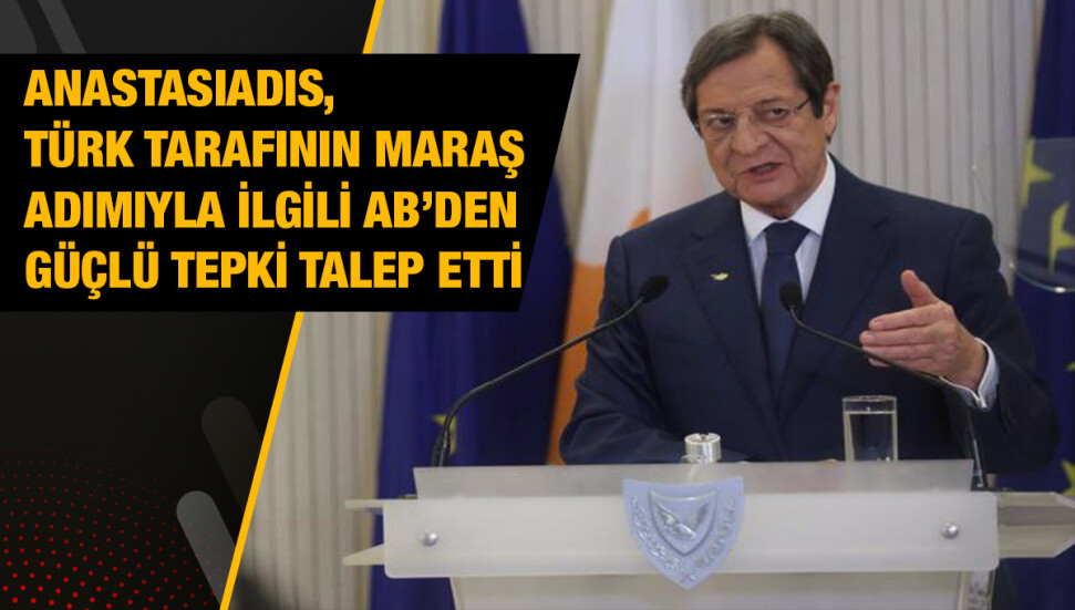 Anastasiadis, Michel’den AB’nin güçlü tepkide bulunmasını istedi