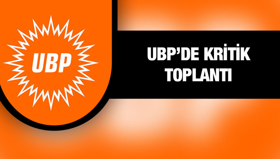 UBP MYK toplanıyor