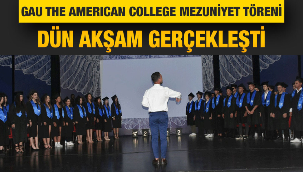 GAU The American College 2021-2022 akademik yılı eğitim dönemi tamamlandı