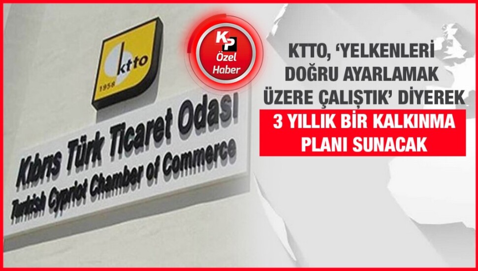 KTTO, tüm sektörleri içeren ‘aylık cetvelli, 3 yıllık bir Kalkınma Programı' üzerinde çalışıyor