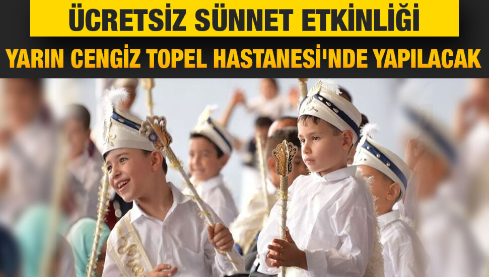 Ücretsiz sünnet etkinliği yarın yapılacak