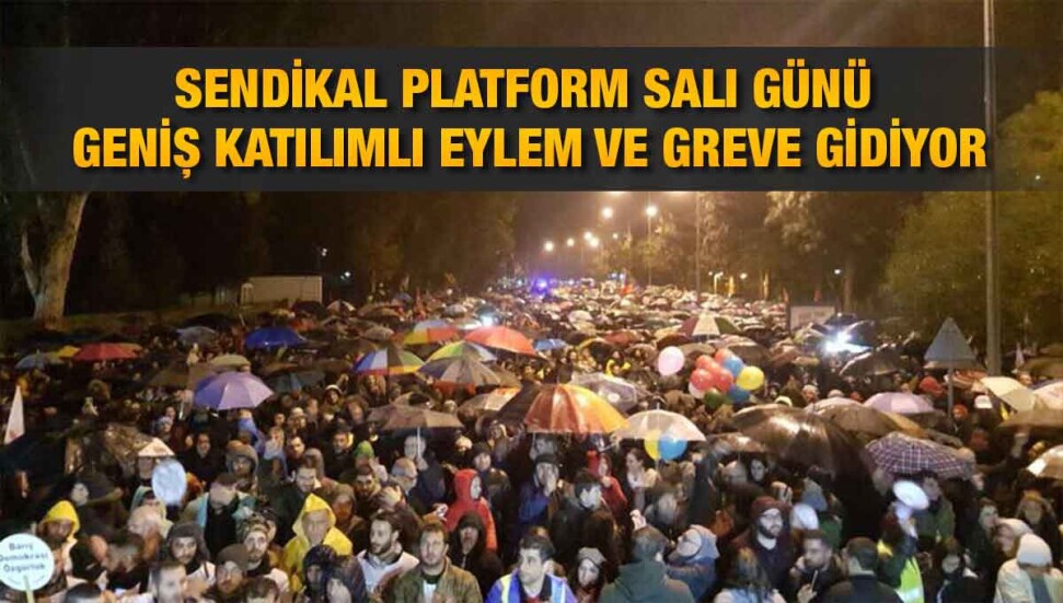 “Meydanları dolduracak, toplumun yok edilmesine, dilenci hale getirilmesine karşı yürüyeceğiz”