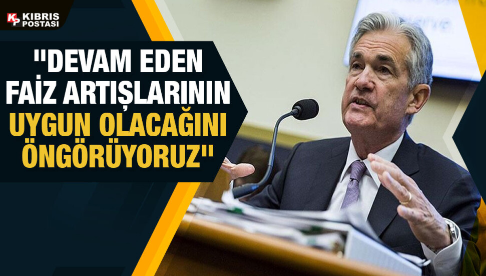 Fed Başkanı Powell: Gelecek toplantımızda 50 veya 75 baz puanlık faiz artışı olası görünüyor