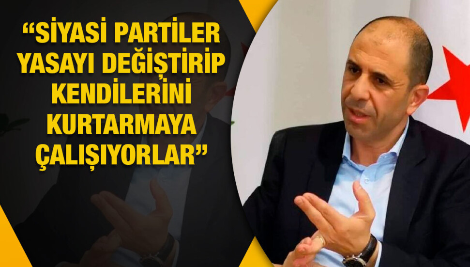 Kudret Özersay: Yasayı değiştirip kendi ayıplarını örtmeye çalışıyorlar