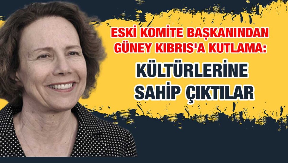 Gülden Plümer Küçük: “Güney Kıbrıs’ı kültürlerine sahip çıktıkları için kutlarım”