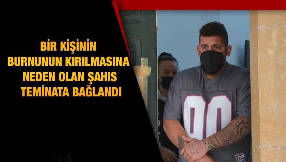 Bir kişinin burnunun kırılmasına neden olan güvenlik görevlisi teminata bağlandı