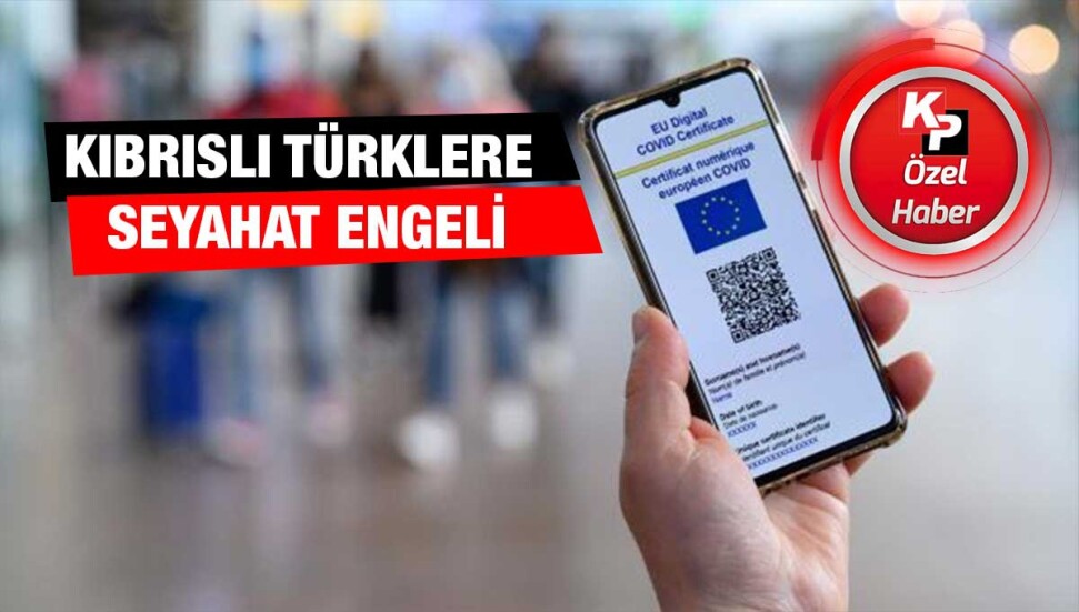 Avrupa Dijital Aşı Sertifikası’na başvuran bazı Kıbrıslı Türkler “sebepsiz” reddediliyor