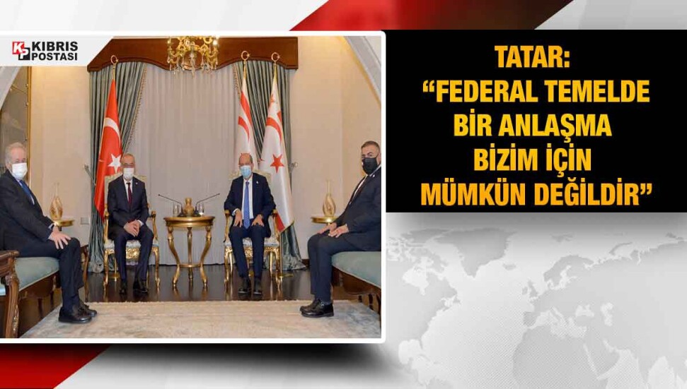 İYİ Parti heyetini kabul eden Tatar: Federalistlerin Türkiye’yi adadan gönderme hayalleri var, böyle bir oyuna gelmeyiz