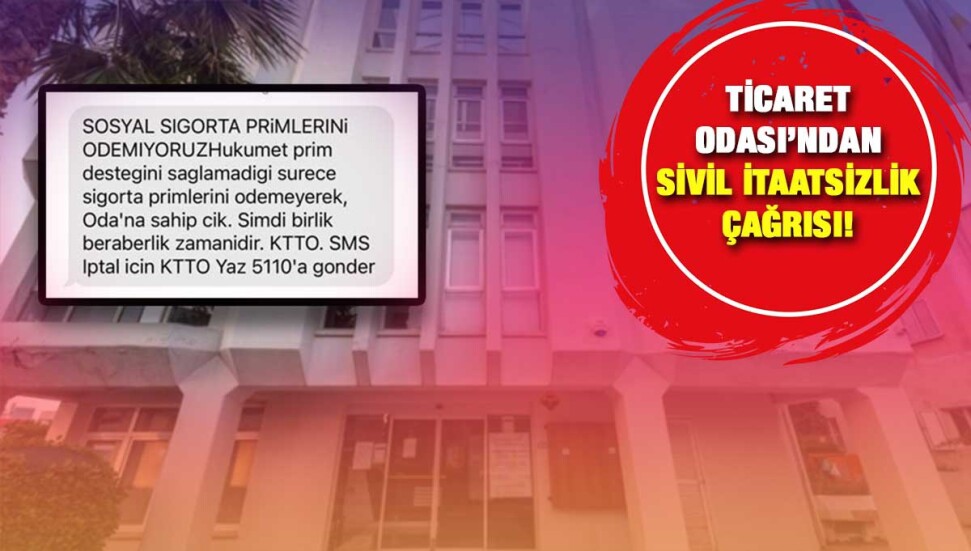 KTTO’dan “sosyal sigorta primlerini ödemeyi durdurma” çağırısı