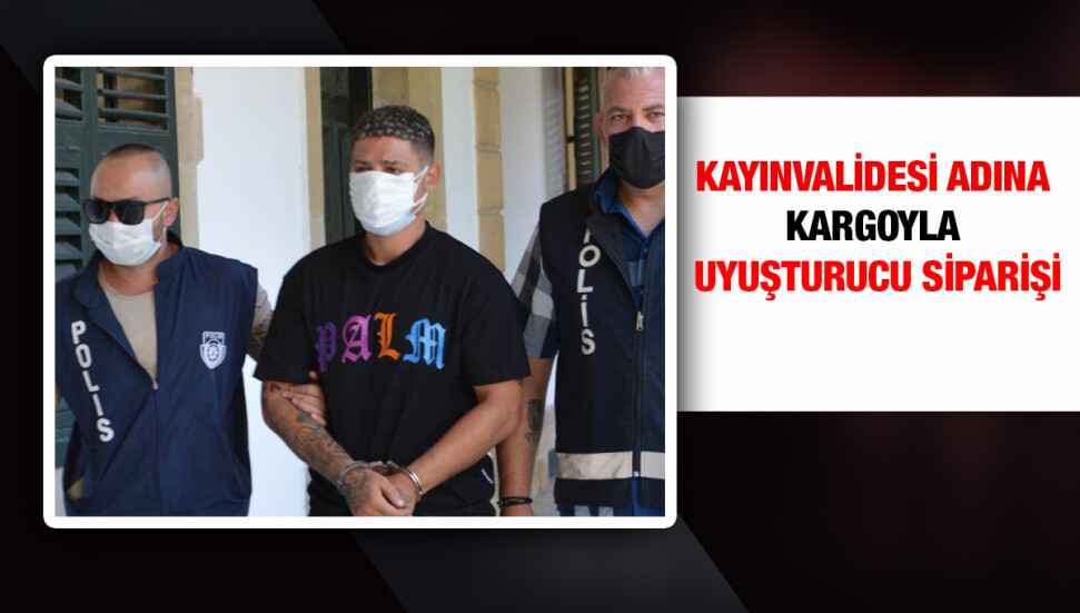 Damat, kayınvalidesi adına 24 gram uyuşturucu sipariş etti