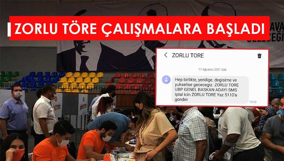 Zorlu Töre, UBP Genel Başkanlığı’na aday olduğunu, gönderdiği SMS ile duyurdu