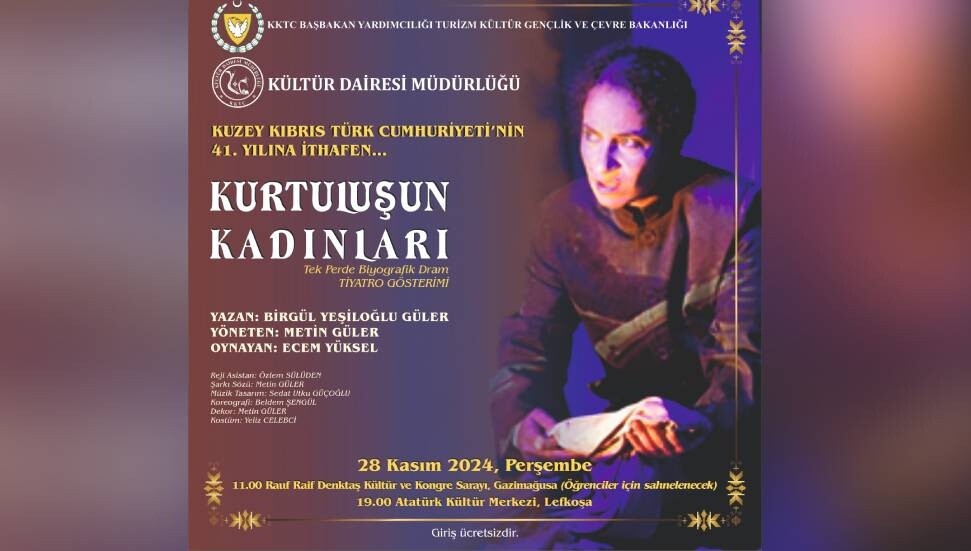 Kurtuluşun Kadınları oyunu, KKTC'nin 41. yılına özel sahnelenecek