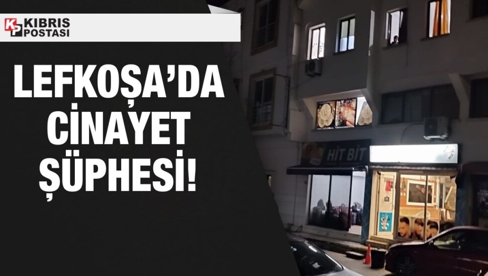 Lefkoşa’da cinayet şüphesi: Ayça Alav iş yeri içerisinde ölü bulundu!