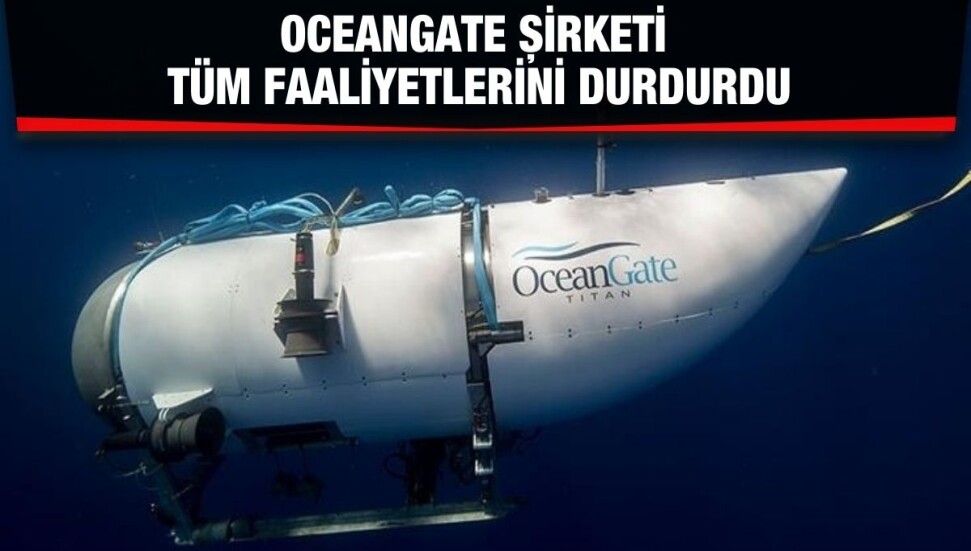 OceanGate şirketi, Titan felaketinin ardından tüm faaliyetlerini durdurdu