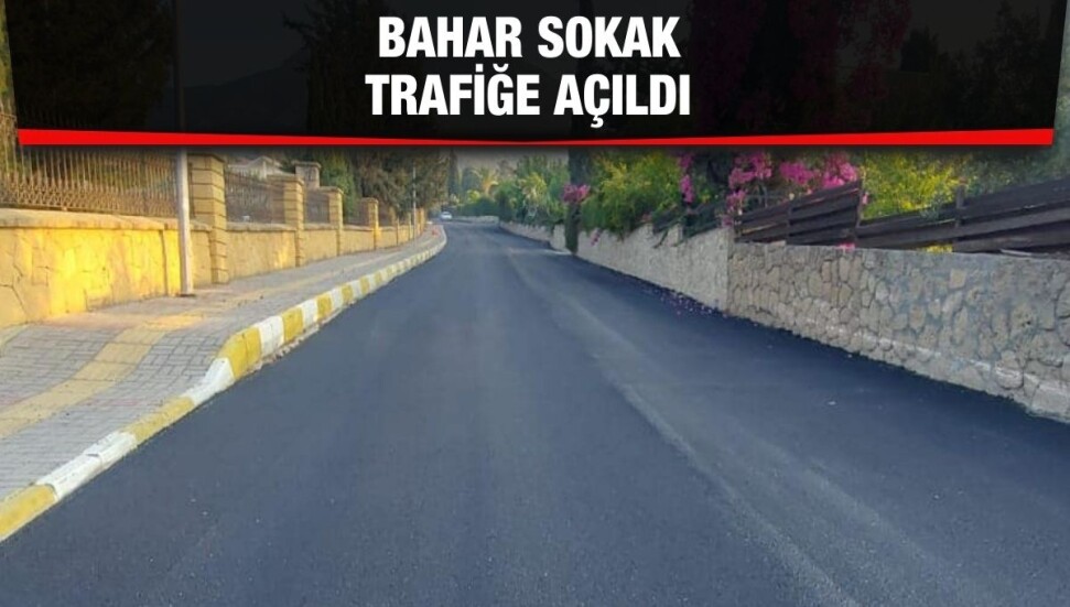 Bahar Sokak’ta asfaltlama çalışmaları tamamlandı, trafiğe açıldı