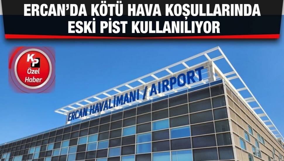 Ercan Havalimanı’nda stabil meteoroloji cihazı olmayan yeni pist devre dışı