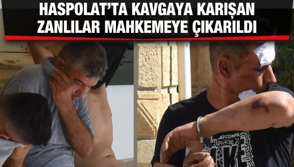 Haspolat’ta olaylı kavga: Tutuklanan 4 kişi mahkemeye çıkarıldı