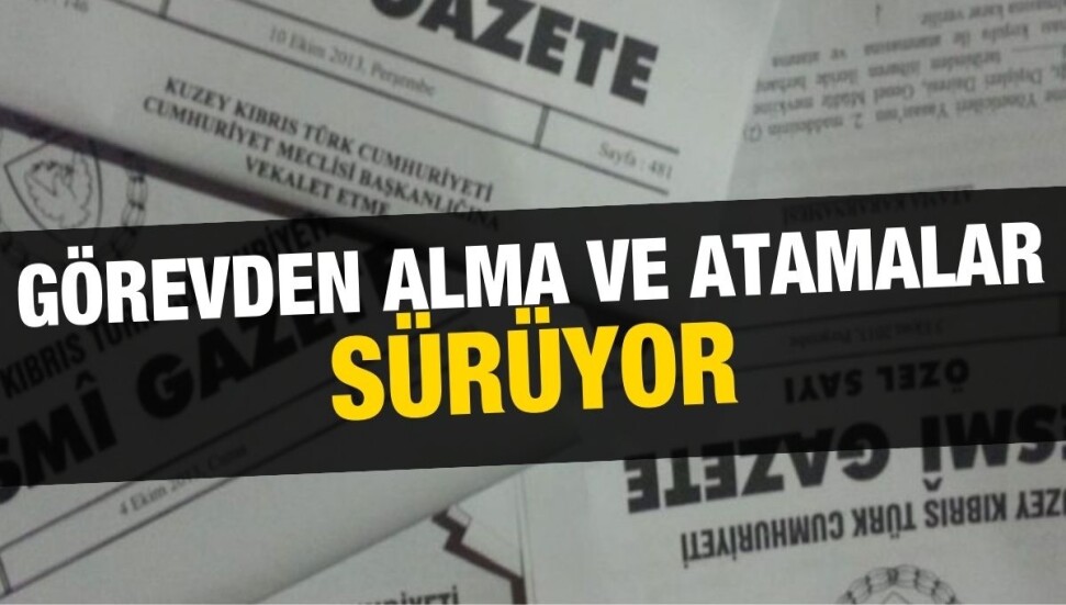 Bazı bakanlık ve dairelerde yeni atamalar yapıldı...